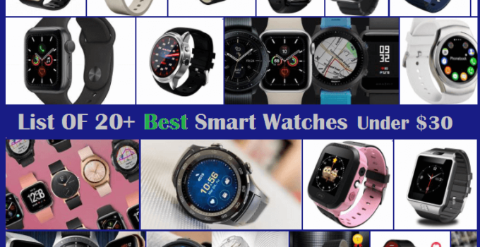 List of 20+ Best Smart Watches Under $30