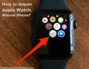 Read more about the article How to Unpair Apple Watch Without iPhone?