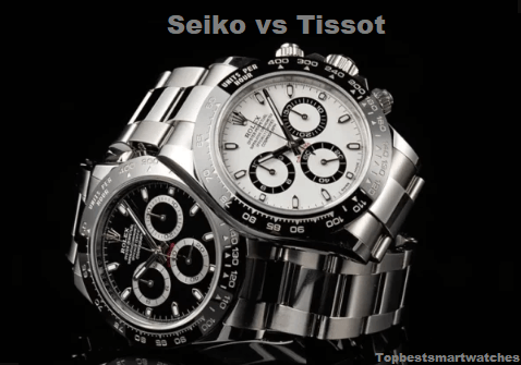 Seiko vs Tissot Watches